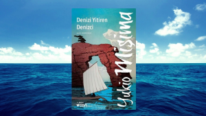 Denizi Yitiren Denizci – Yukio Mişima