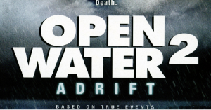 Open Water 2 Adrift (2006)